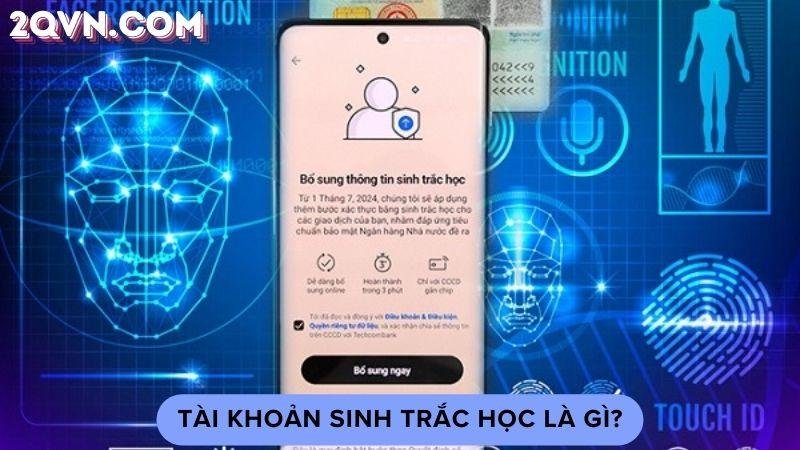 tai-khoan-sinh-trac-hoc-1