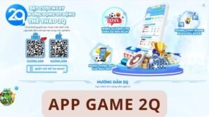 Tải App Game 2Q - Thế Giới Game Kỳ Diệu Đang Chờ Bạn